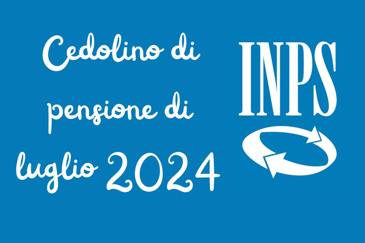 cedolino di pensione di luglio 2024